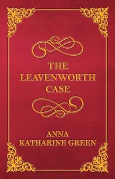 portada The Leavenworth Case: 1 (mr Gryce Series) (en Inglés)