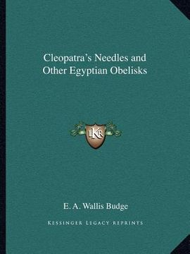 portada cleopatra's needles and other egyptian obelisks (in English)