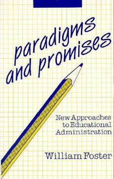 portada paradigms and promises: new approaches to educational administration (en Inglés)