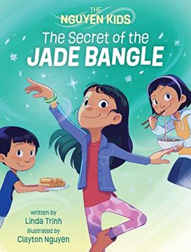 portada The Secret of the Jade Bangle (The Nguyen Kids, 1) (en Inglés)