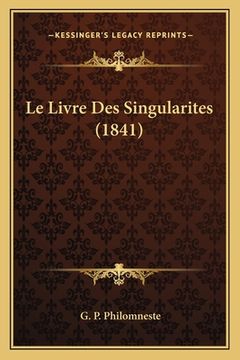 portada Le Livre Des Singularites (1841) (en Francés)