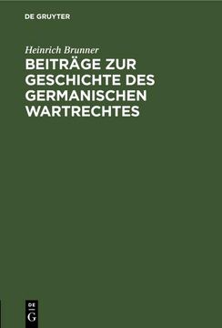 portada Beiträge zur Geschichte des Germanischen Wartrechtes (en Alemán)