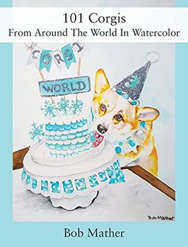 portada 101 Corgis From Around the World in Watercolor (in English)
