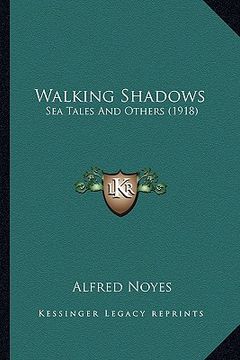 portada walking shadows: sea tales and others (1918) (en Inglés)