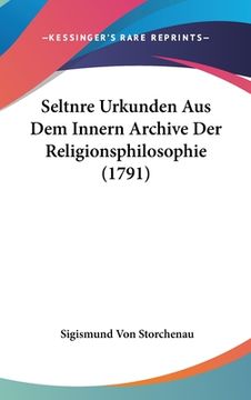 portada Seltnre Urkunden Aus Dem Innern Archive Der Religionsphilosophie (1791) (en Alemán)