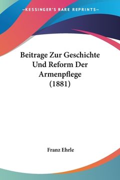portada Beitrage Zur Geschichte Und Reform Der Armenpflege (1881) (en Alemán)