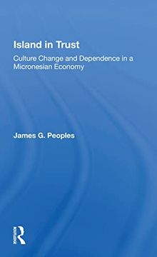portada Island in Trust: Culture Change and Dependence in a Micronesian Economy (in English)