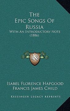 portada the epic songs of russia: with an introductory note (1886) (en Inglés)