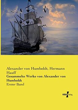 portada Gesammelte Werke von Alexander von Humboldt: Erster Band (in German)