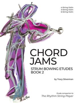 portada Chord Jams: Strum Bowing Etudes Book 2, 4-6 String Violin (en Inglés)
