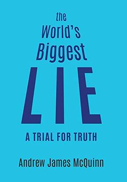 portada The World'S Biggest Lie: A Trial for Truth (in English)