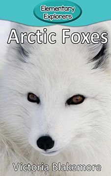portada Arctic Foxes (Elementary Explorers)