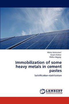 portada immobilization of some heavy metals in cement pastes (en Inglés)