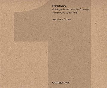 portada Frank Gehry – Catalogue Raisonné of the Drawings – Volume one 1954-1978 