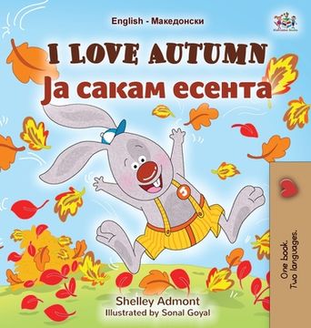 portada I Love Autumn (English Macedonian Bilingual Children's Book)