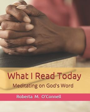 portada What I Read Today: Meditating on God's Word