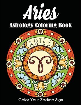 portada Aries Astrology Coloring Book: Color Your Zodiac Sign (in English)
