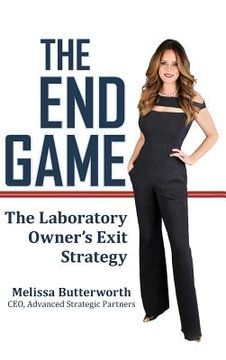 portada The End Game: The Laboratory Owner's Exit Strategy