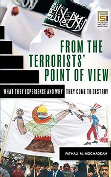 portada From the Terrorists' Point of View: What They Experience and why They Come to Destroy (Praeger Security International) (in English)