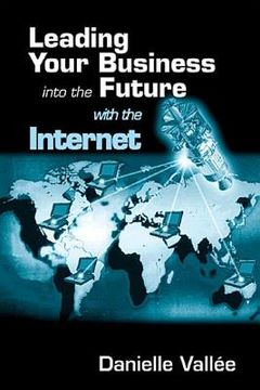 portada leading your business into the future with the internet (en Inglés)