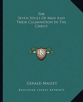 portada the seven souls of man and their culmination in the christ (en Inglés)