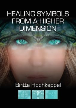 portada Healing Symbols From a Higher Dimension (en Inglés)