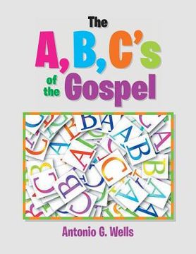 portada The A, B, C's of the Gospel (en Inglés)