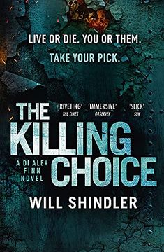 portada The Killing Choice: Sunday Times Crime Book of the Month ‘Riveting'(di Alex Finn) (in English)