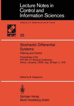 portada stochastic differential systems: filtering and control /proceedings of the ifip-wg 7/1 working conference vilnius, lithuania, ussr, august 28 - septem (in English)
