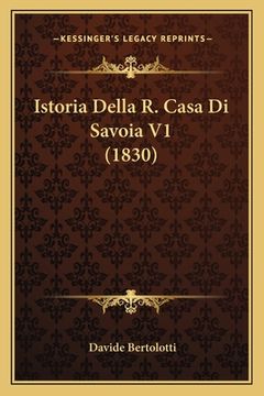 portada Istoria Della R. Casa Di Savoia V1 (1830) (in Italian)