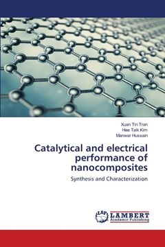portada Catalytical and electrical performance of nanocomposites (en Inglés)