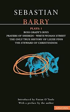 portada Barry Plays One: "Boss Grady's Boys", "Prayers of Sherikin", "White Woman Street", "Steward of Christendom" vol 1 (Contemporary Dramatists) 