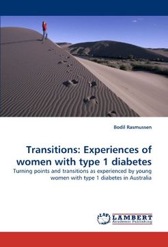 portada Transitions: Experiences of Women With Type 1 Diabetes: Turning Points and Transitions as Experienced by Young Women With Type 1 Diabetes in Australia (en Inglés)