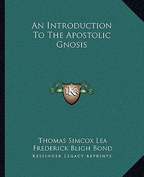 portada an introduction to the apostolic gnosis (en Inglés)