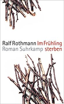 portada Im Frühling Sterben: Roman (Suhrkamp Taschenbuch) (en Alemán)