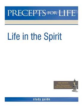 portada precepts for life study guide: life in the spirit (en Inglés)