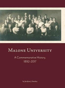 portada Malone University: A Commemorative History, 1892-2017 (en Inglés)