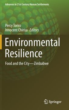 portada Environmental Resilience: Food and the City-Zimbabwe (Advances in 21St Century Human Settlements) (in English)