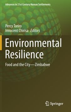 portada Environmental Resilience: Food and the City-Zimbabwe (Advances in 21St Century Human Settlements) 