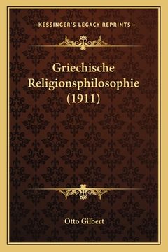 portada Griechische Religionsphilosophie (1911) (in German)