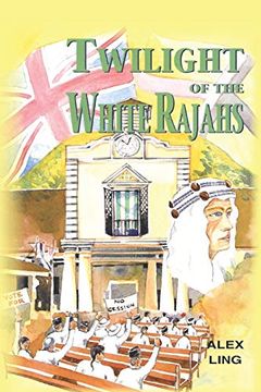 portada Twilight of the White Rajahs (en Inglés)