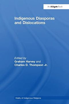 portada Indigenous Diasporas and Dislocations (Vitality of Indigenous Religions) (en Inglés)