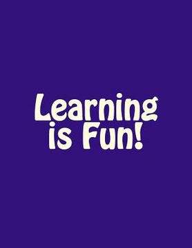 portada Learning is Fun! (en Inglés)