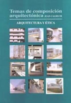 portada Temas De Composicion Arquitectonica Tomo 12 Arquitectura Y Etica