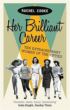 portada Her Brilliant Career: Ten Extraordinary Women of the Fifties