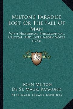 portada milton's paradise lost, or the fall of man: with historical, philosophical, critical, and explanatory notes (1754) (in English)