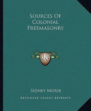 portada sources of colonial freemasonry (en Inglés)