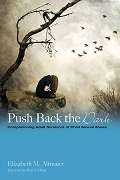 portada Push Back the Dark: Companioning Adult Survivors of Childhood Sexual Abuse (en Inglés)