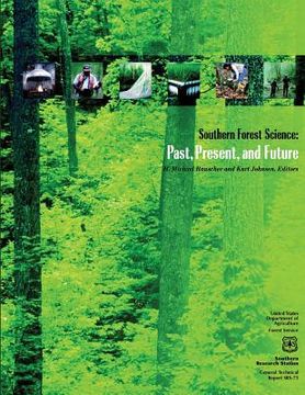 portada Southern Forest Science: Past, Present, and Future (en Inglés)
