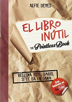 portada El Libro Inútil: Rellena Este Diario si te da la Gana (Cajon Desastre) (in Spanish)